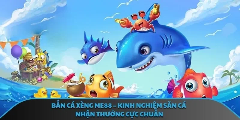 Bắn Cá Xèng