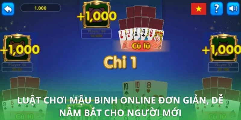 Luật chơi mậu binh online đơn giản, dễ nắm bắt cho người mới