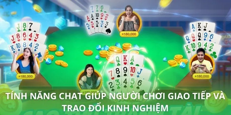 Tính năng chat giúp người chơi giao tiếp và trao đổi kinh nghiệm