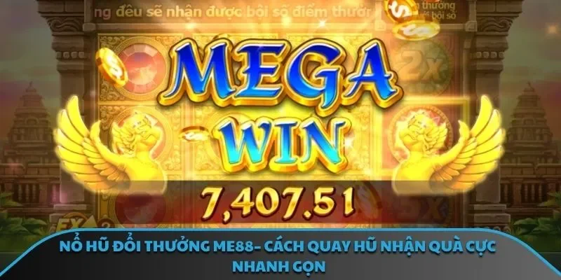 Nổ Hũ Đổi Thưởng