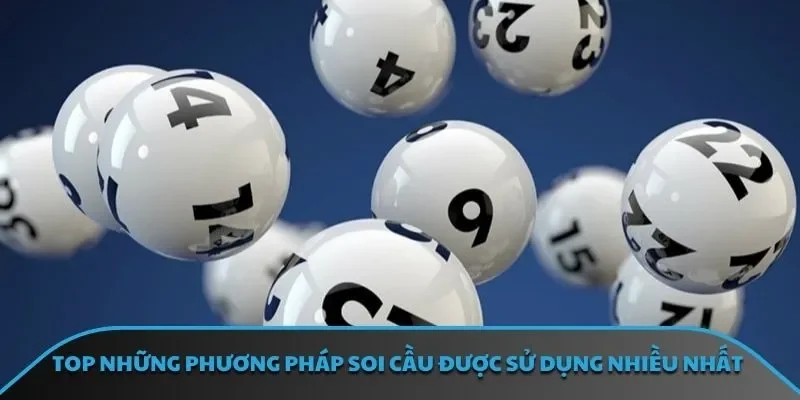 TOP những phương pháp soi cầu được sử dụng nhiều nhất